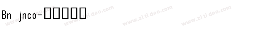 Bn jnco字体转换